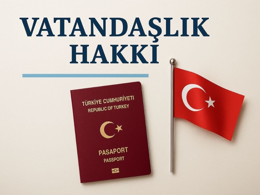 2025-te-turk-vatandasligi-nasil-alinir-guncel-sartlar-belgeler-surecler-ve-yatirim-secenekleri_1.jpg